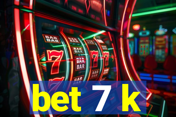 bet 7 k